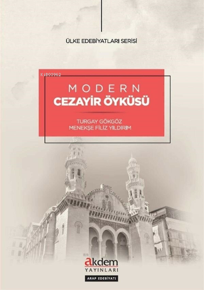 Modern Cezayir Öyküsü - Turgay Gökgöz | Yeni ve İkinci El Ucuz Kitabın