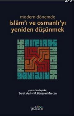 Modern Dönemde İslam'ı ve Osmanlı'yı Yeniden Düşünmek - Berat Açıl | Y