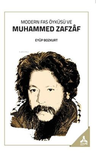 Modern Fas Öyküsü Ve Muhammed Zafzaf - Eyüp Bozkurt | Yeni ve İkinci E