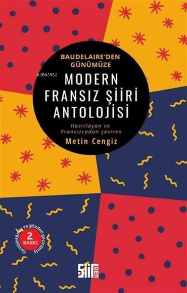 Modern Fransız Şiiri Antolojisi - Baudelaire'den Günümüze - Charles Ba