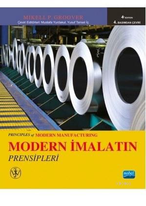 Modern İmalatın Prensipleri - Mikell P. Groover | Yeni ve İkinci El Uc