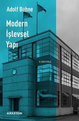 Modern İşlevsel Yapı - Adolf Behne | Yeni ve İkinci El Ucuz Kitabın Ad