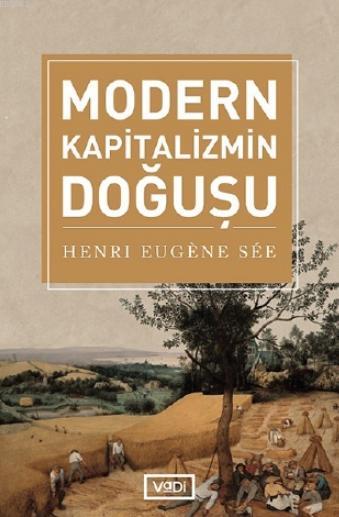 Modern Kapitalizmin Doğuşu - Henri Eugene See | Yeni ve İkinci El Ucuz