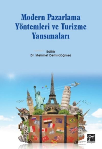 Modern Pazarlama Yöntemleri Ve Turizme Yansımaları - Mehmet Demirdöğme