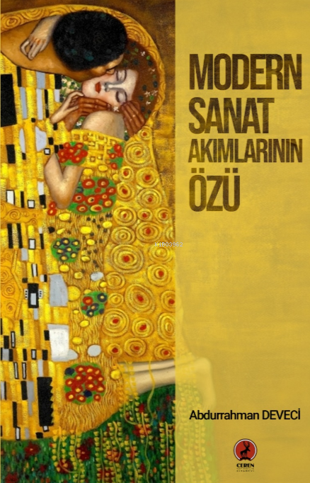 Modern Sanat Akımlarının Özü - Abdurrahman Deveci | Yeni ve İkinci El 