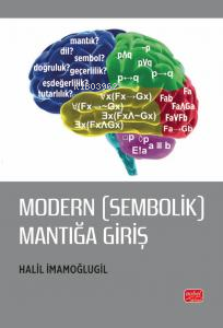 Modern (Sembolik) Mantığa Giriş - Halil İmamoğlugil | Yeni ve İkinci E