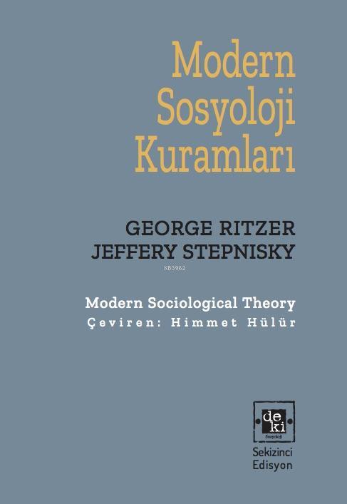 Modern Sosyoloji Kuramları - George Ritzer | Yeni ve İkinci El Ucuz Ki