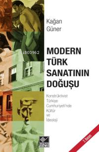 Modern Türk Sanatının Doğuşu - Kağan Güner | Yeni ve İkinci El Ucuz Ki