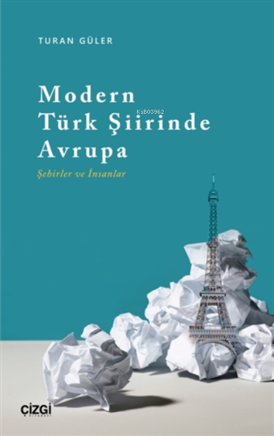 Modern Türk Şiirinde Avrupa (Şehirler ve İnsanlar) - Turan Güler | Yen