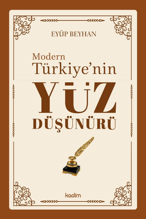 Modern Türkiye’nin Yüz Düşünürü – 3. Cilt - Eyüp Beyhan | Yeni ve İkin