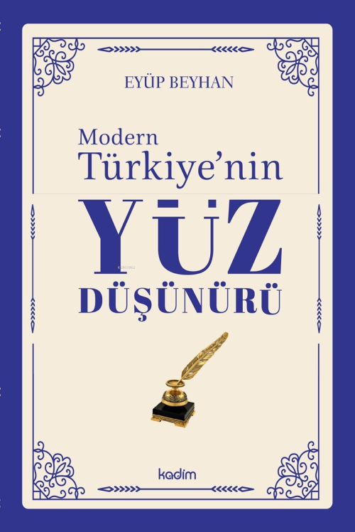 Modern Türkiye’nin Yüz Düşünürü – 4. Cilt - Eyüp Beyhan | Yeni ve İkin