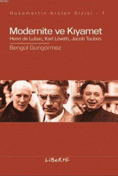 Modernite ve Kıyamet - Bengül Güngörmez | Yeni ve İkinci El Ucuz Kitab