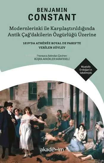 Modernlerinki ile Karşılaştırıldığında Antik Çağ’dakilerin Özgürlüğü Ü