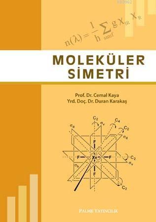 Moleküler Simetri - Cemal Kaya | Yeni ve İkinci El Ucuz Kitabın Adresi