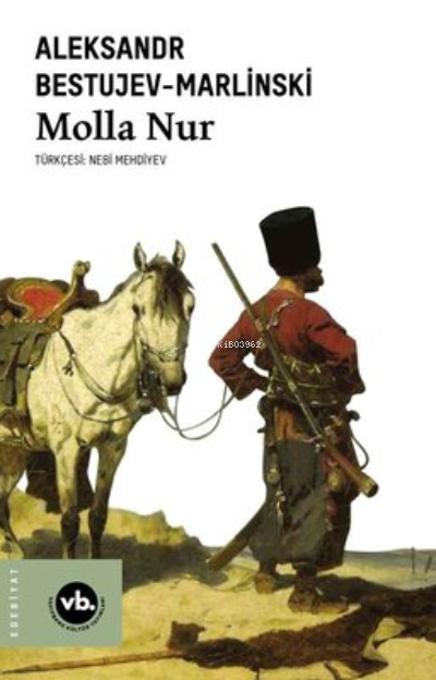 Molla Nur - Aleksandr Bestujev-Marlinski | Yeni ve İkinci El Ucuz Kita