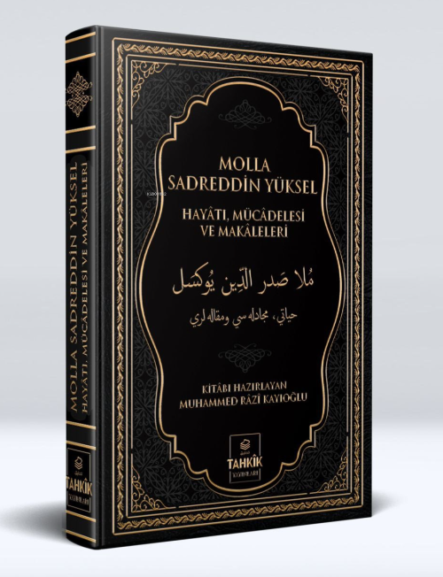 Molla Sadreddin Yüksel Hayatı, Mücadelesi Ve Makaleleri - Muhammed Râz