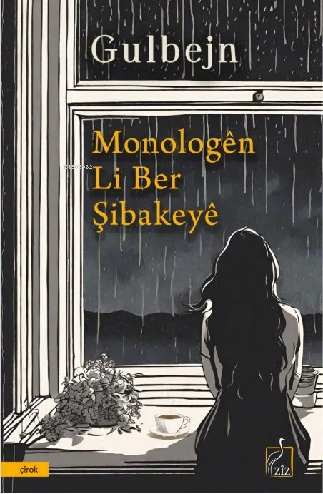 Monologên Li Ber Şibakeyê - Gulbejn | Yeni ve İkinci El Ucuz Kitabın A