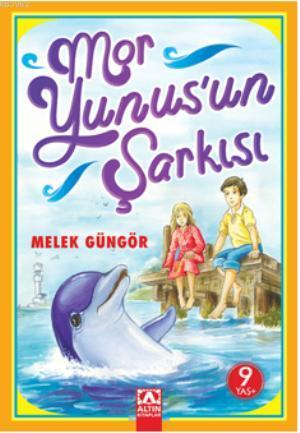 Mor Yunusun Şarkısı - Melek Güngör | Yeni ve İkinci El Ucuz Kitabın Ad