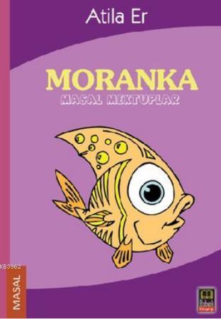 Moranka - Atilla Er | Yeni ve İkinci El Ucuz Kitabın Adresi