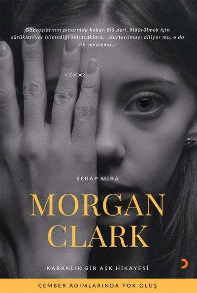 Morgan Clark - Serap Mira | Yeni ve İkinci El Ucuz Kitabın Adresi