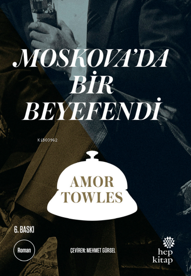 Moskova'da Bir Beyefendi - Amor Towles | Yeni ve İkinci El Ucuz Kitabı