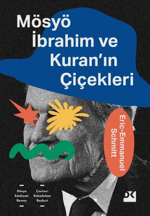 Mösyö İbrahim Ve Kuran’ın Çiçekleri - Eric-Emmanuel Schmitt | Yeni ve 