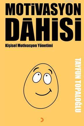 Motivasyon Dâhisi - Tayfun Topaloğlu | Yeni ve İkinci El Ucuz Kitabın 