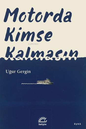 Motorda Kimse Kalmasın - Uğur Gergin | Yeni ve İkinci El Ucuz Kitabın 