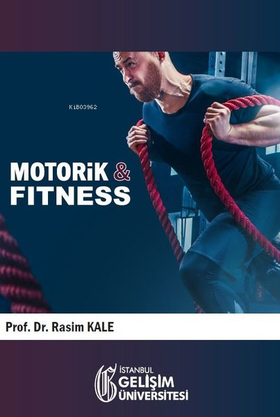 Motorik İle Fitness - Rasim Kale | Yeni ve İkinci El Ucuz Kitabın Adre