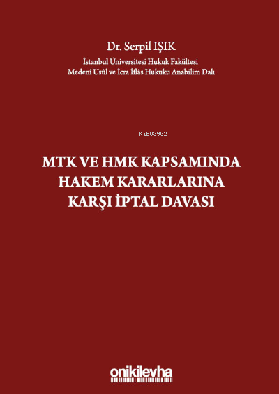 MTK ve HMK Kapsamında Hakem Kararlarına Karşı İptal Davası - Serpil Iş