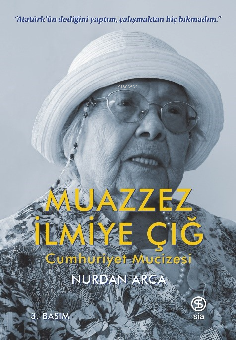 Muazzez İlmiye Çığ Cumhuriyet Mucizesi - Nurdan Arca | Yeni ve İkinci 