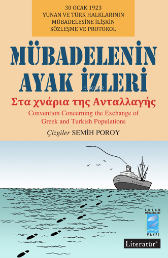 Mübadelenin Ayak İzleri;Στα χνάρια της Ανταλλαγής - Kolektif | Yeni ve