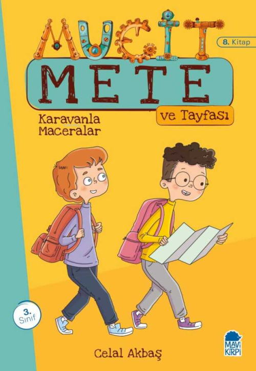 Mucit Mete Ve Tayfası;Karavanla Maceralar - Celal Akbaş | Yeni ve İkin