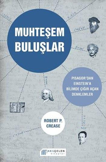 Muhteşem Buluşlar - Robert P. Crease | Yeni ve İkinci El Ucuz Kitabın 