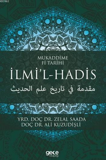 Mukaddime Fi Tarihi İlmi'l-Hadis - Zelal Saada | Yeni ve İkinci El Ucu