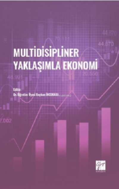 Multidisipliner Yaklaşımla Ekonomi - Beyhan İncekara | Yeni ve İkinci 