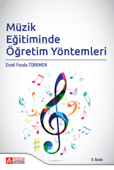 Müzik Eğitiminde Öğretim Yöntemleri - Emel Funda Türkmen | Yeni ve İki