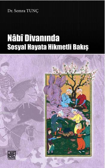 Nabi Divanında Sosyal Hayata Hikmetli Bakış - Semra Tunç | Yeni ve İki