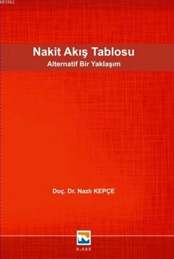 Nakit Akış Tablosu; Alternatif Bir Yaklaşım - Nazlı Kepçe | Yeni ve İk