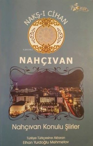 Nakş-ı Cihan Nahçıvan - Erhan Yurdoğlu Mehmetov | Yeni ve İkinci El Uc