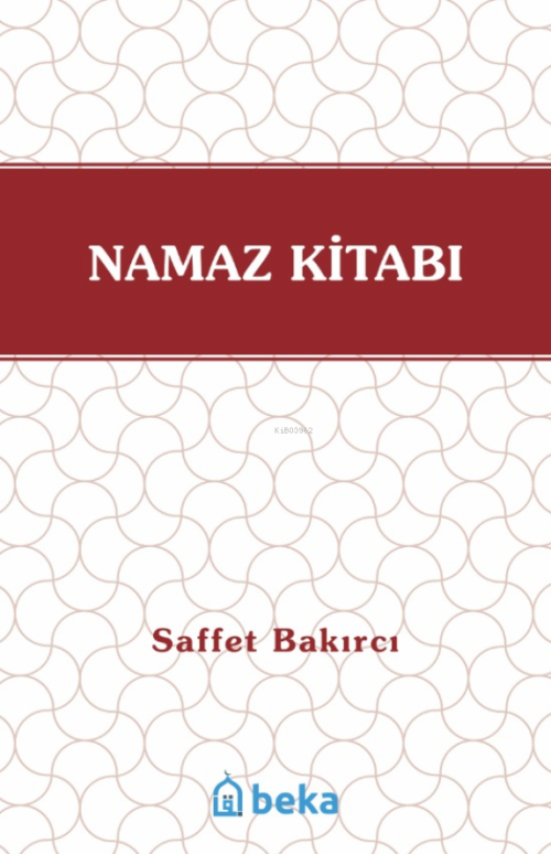 Namaz Kitabı - Saffet Bakırcı | Yeni ve İkinci El Ucuz Kitabın Adresi