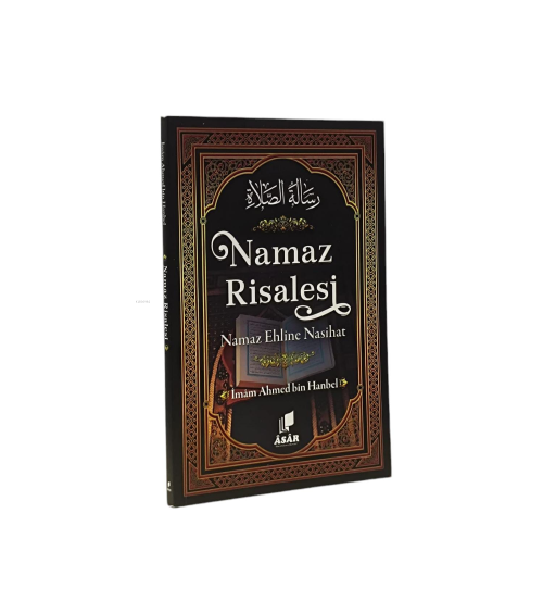 Namaz Risalesi;Namaz Ehline Nasihat - İmam Ahmed B. Hanbel | Yeni ve İ