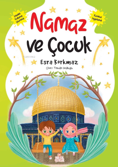 Namaz ve Çocuk - Esra Korkmaz | Yeni ve İkinci El Ucuz Kitabın Adresi