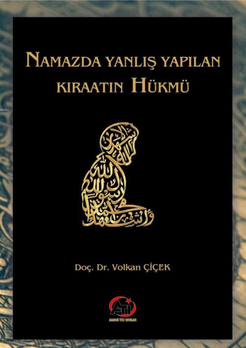 Namaz'da Yanlış Yapılan Kıraatın Hükmü - Volkan Çiçek | Yeni ve İkinci