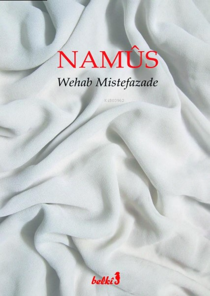 Namûs - Wehab Mistefazade | Yeni ve İkinci El Ucuz Kitabın Adresi