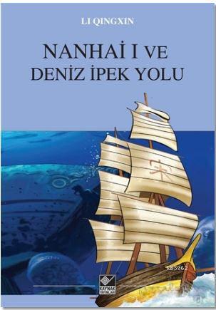 Nanhai I ve Deniz İpek Yolu - Li Qingxin | Yeni ve İkinci El Ucuz Kita