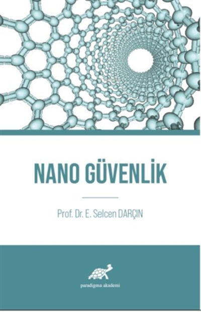 Nano Güvenlik - E. Selcen Darçın | Yeni ve İkinci El Ucuz Kitabın Adre