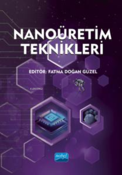 Nanoüretim Teknikleri - Fatma Doğan Güzel | Yeni ve İkinci El Ucuz Kit