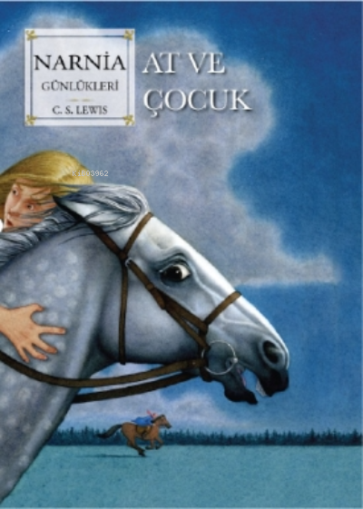 Narnia Günlükleri 3;At Ve Çocuk - C.S. Lewis | Yeni ve İkinci El Ucuz 