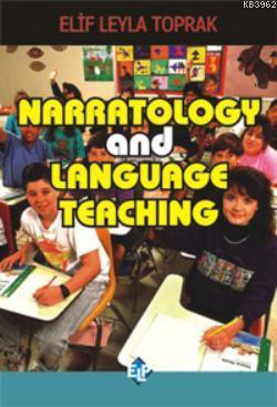 Narratology And Langauge Teaching - Elif Leyla Toprak | Yeni ve İkinci